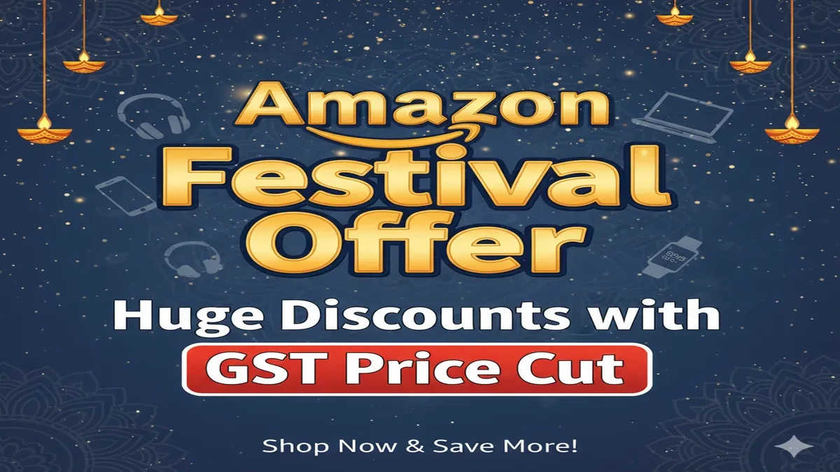 Amazon Festival Offer, Huge Discounts, GST Price Cut,