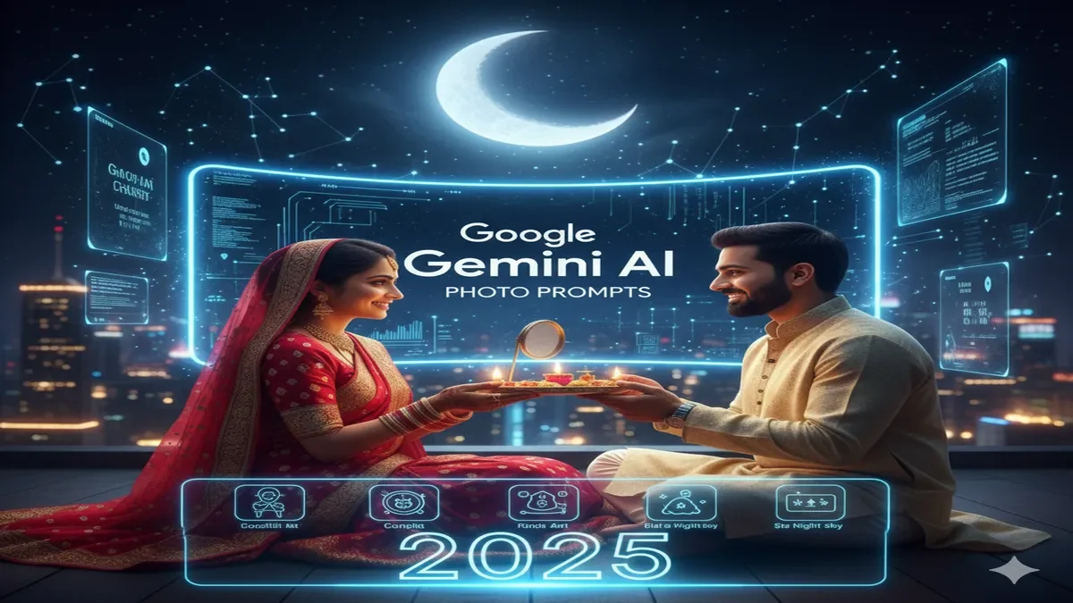 Karwa Chauth 2025, Google Gemini, AI Photo Prompts, Karwa Chauth Look, Vrat Ki Vidhi